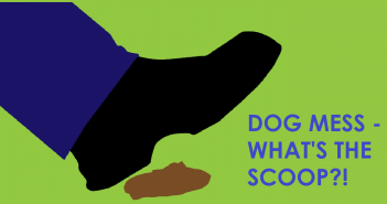 Dog Mess – what’s the Scoop?!