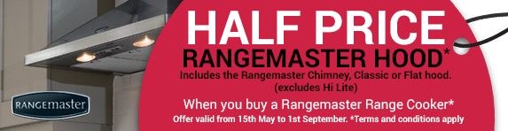 Rangemaster 50% Off Hood when buying a Rangemaster Cooker 15.05.2017-01.09.2017