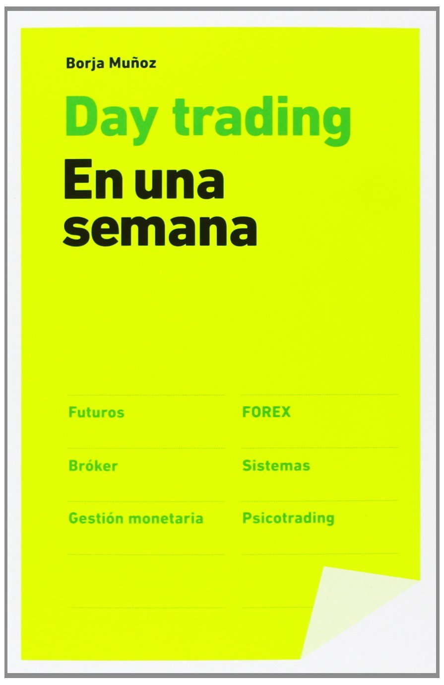 Day Trading. En una semana