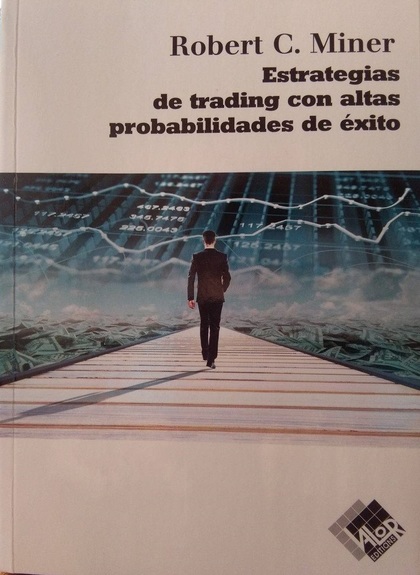 Robert c miner trading strategies