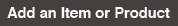 Add an Item or Product