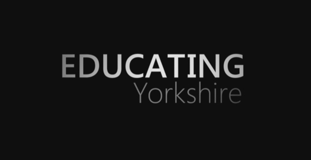 Educating Yorkshire