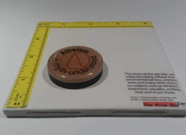 Atheism is Myth-Understood 1.5" wooden disc with epoxy resin dome refrigerator magnet side view