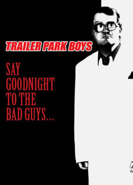 Watch Say Goodnight To The Bad Guys Online