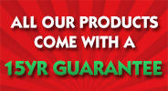 All our products come with a 15 year Guarantee
