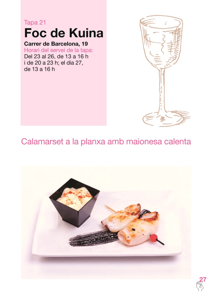 Empezamos delante de la Farga. Como en la anterior visita, nos gustó mucho la tapa y el servicio. Probablemente la más parecida a la de la foto. Mi preferida.
