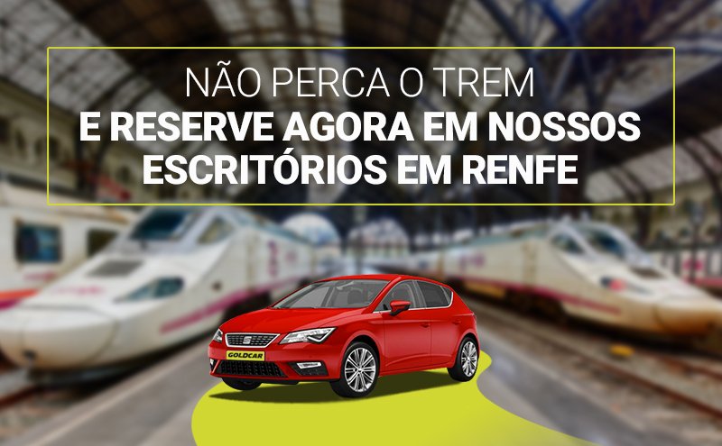 Aluguer de carros estações comboio Espanha