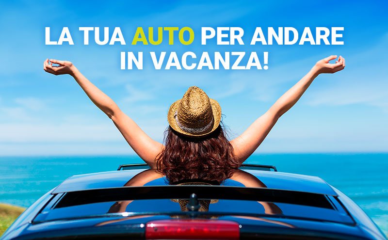 Auto a noleggio per le tue vacanze