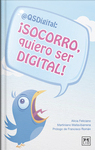Cubierta: Socorro, quiero ser digital