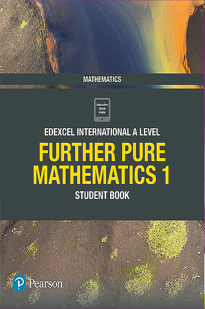 FURTHER PURE MATHEMATICS 1 STUDENT BOOK