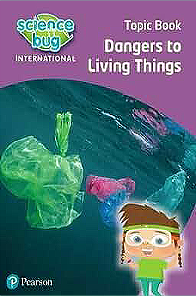Dangers To Living Things Topic Book