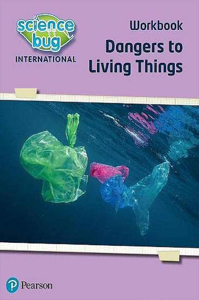 Dangers To Living Things Workbook