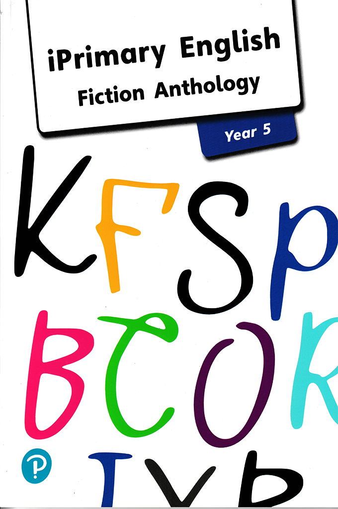 English Anthology Year 5 _ Fiction