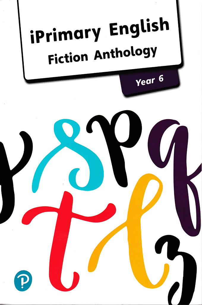 English Anthology Year 6 _ Fiction