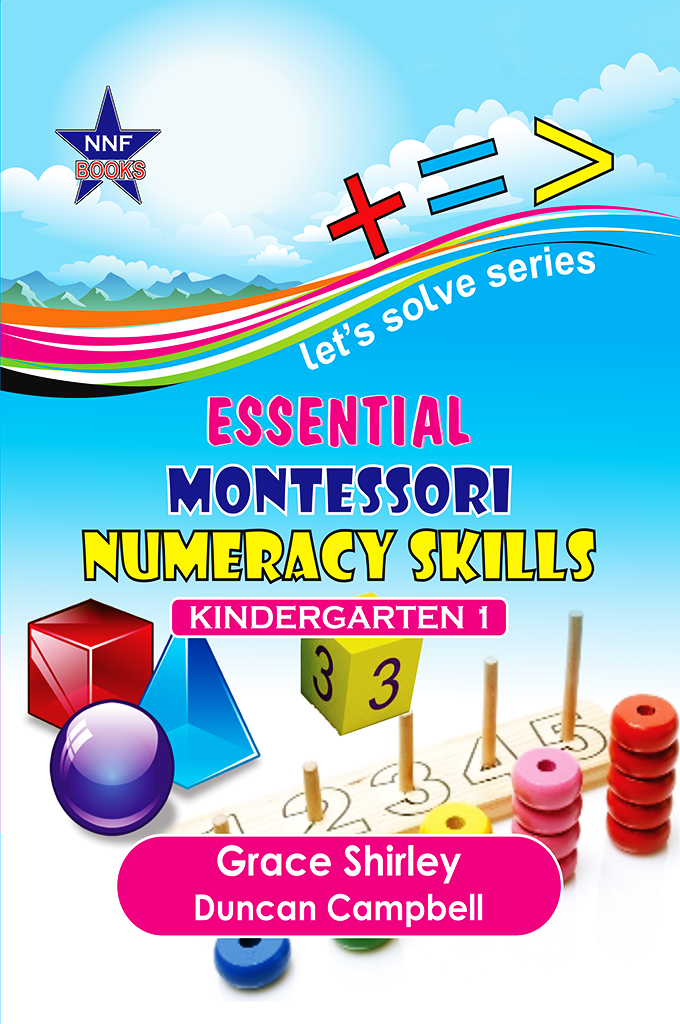 Essential Montessori Numeracy Skills KG1
