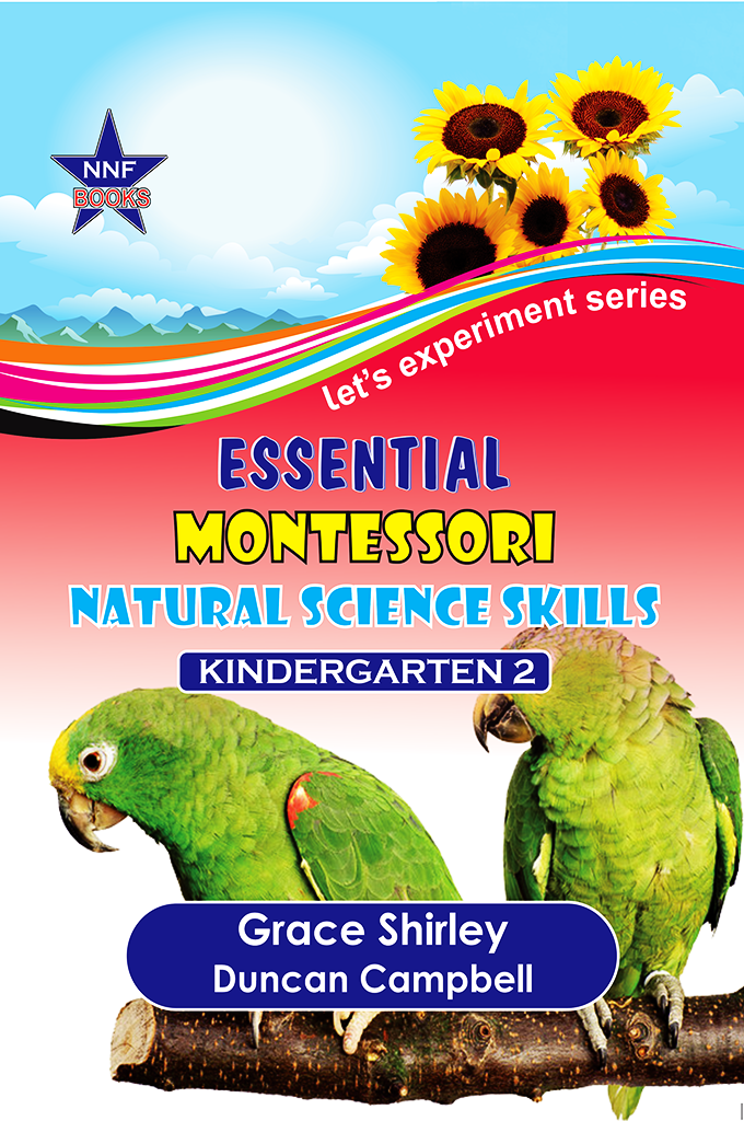 Essential Montessori Natural Science Skills KG2