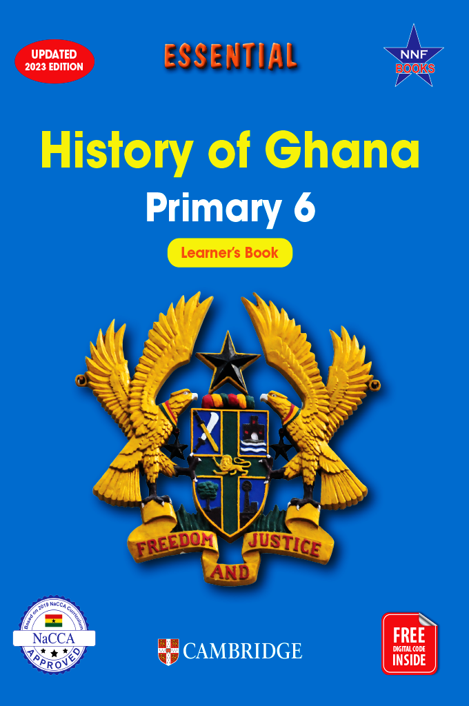 Essential History Of Ghana Learner's Book 6