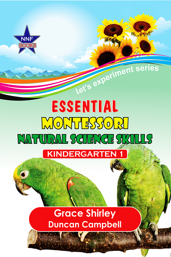 Essential Montessori Natural Science Skills KG1