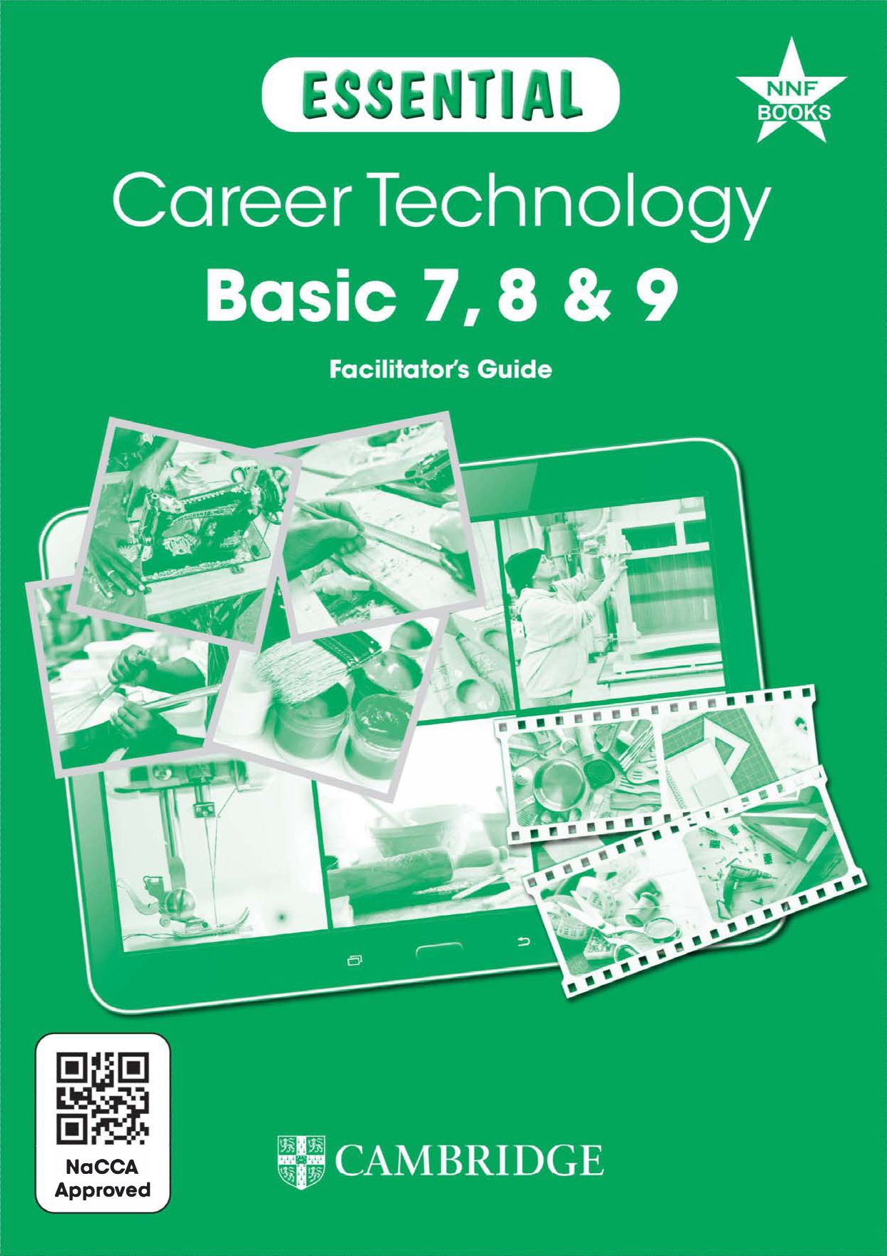 Essential Career Technology  Basic 7, 8 & 9 Facilitator’s Guide