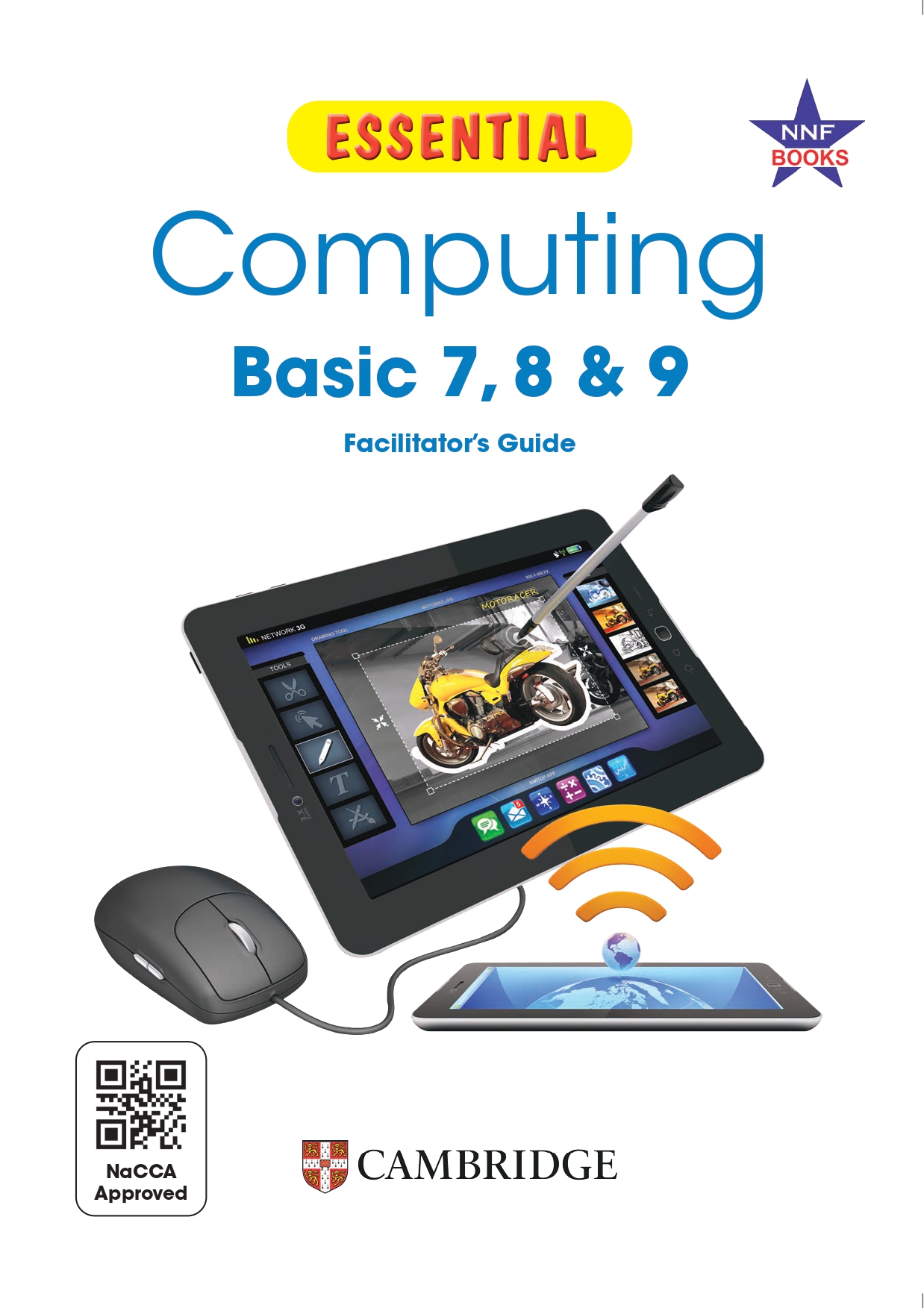 Essential Computing Basic 7, 8 and 9 Facilitator’s Guide