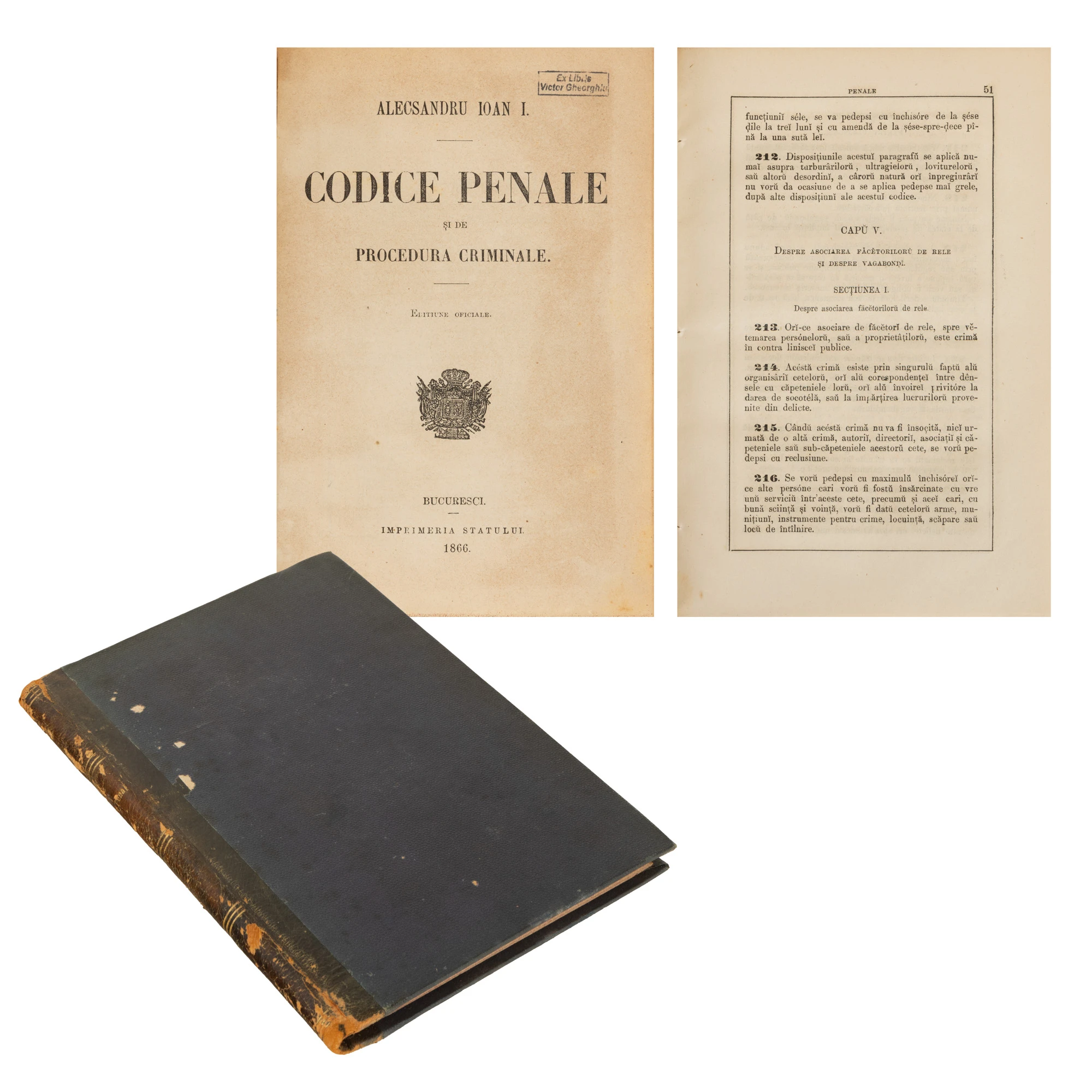 ”Codice Penal și de Procedură criminale”, tipărit în timpul lui Alexandru Ioan Cuza, București, 1866, primul Cod Penal al României moderne, cu ex-libris Victor Gheorghiu