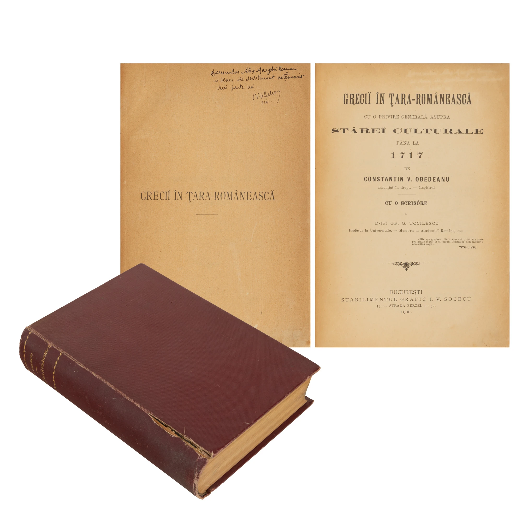 ”Grecii în Țara-Românească. Cu o privire generală asupra stărei culturale până la 1717”, de Constantin V. Obedeanu, București, 1900, cu semnătura și dedicația olografe ale autorului