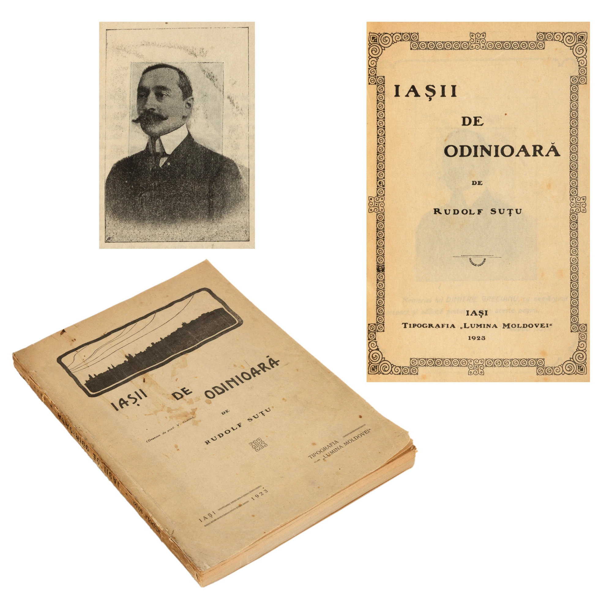 ”Iașii de odinioară”, de Rudolf Suțu, ediție princeps, Iași, 1923