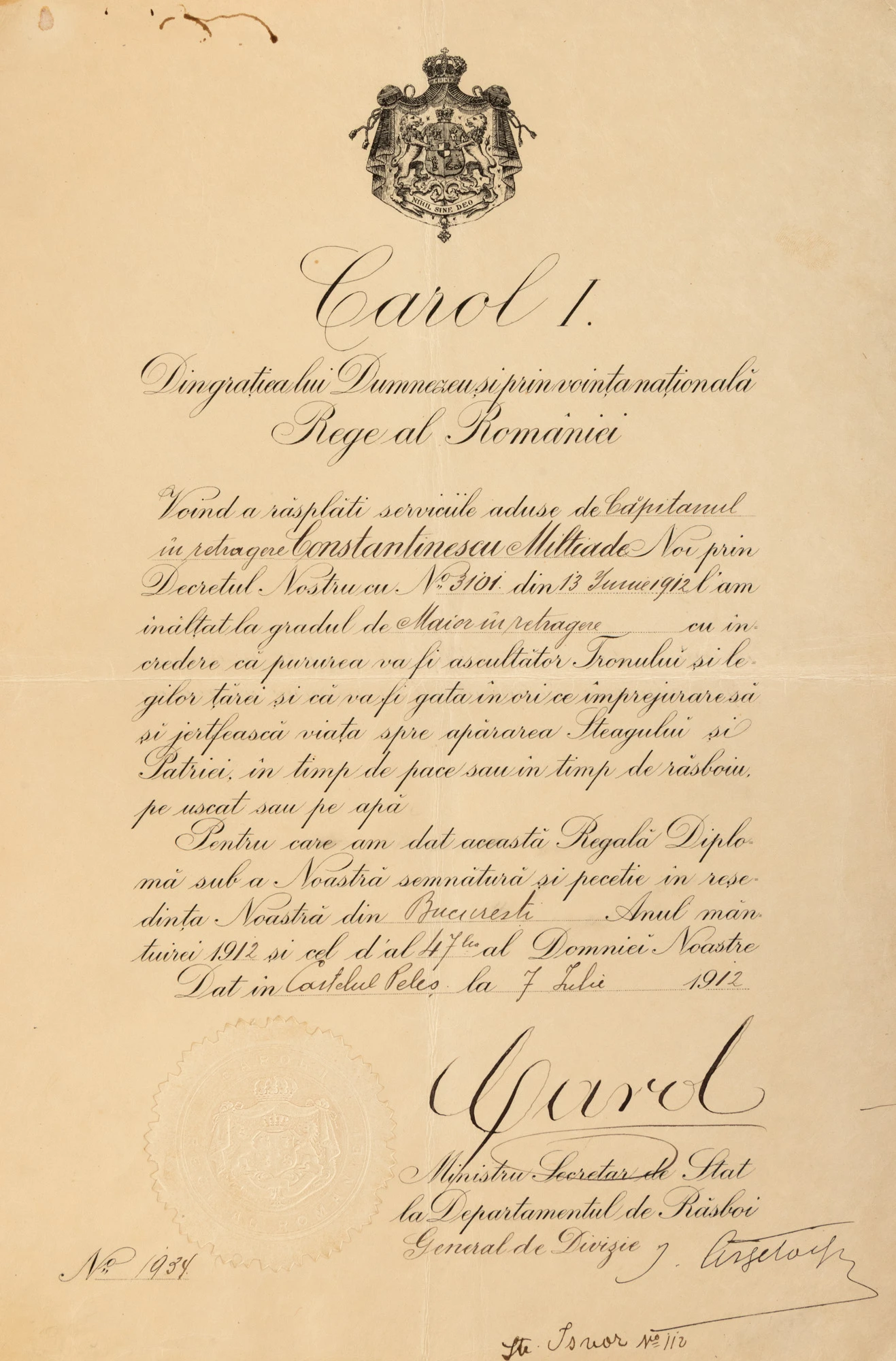 Decret regal de înaintare la gradul de maior în retragere a căpitanului în retragere Miltiade Constantinescu, 7 iulie 1912, cu semnăturile olografe ale Regelui Carol I și generalului de divizie Ioan Argetoianu, Ministru Secretar de Stat la Departamentul de Război