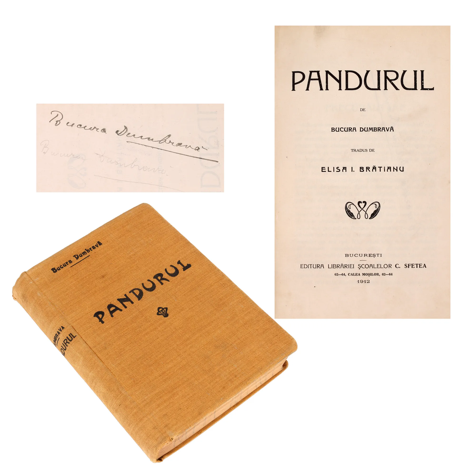 ”Pandurul”, de Bucura Dumbravă, cu o precuvântare de Carmen Sylva, traducere din limba germană de Elisa I. Brătianu, București, 1912, cu semnătura olografă a autoarei