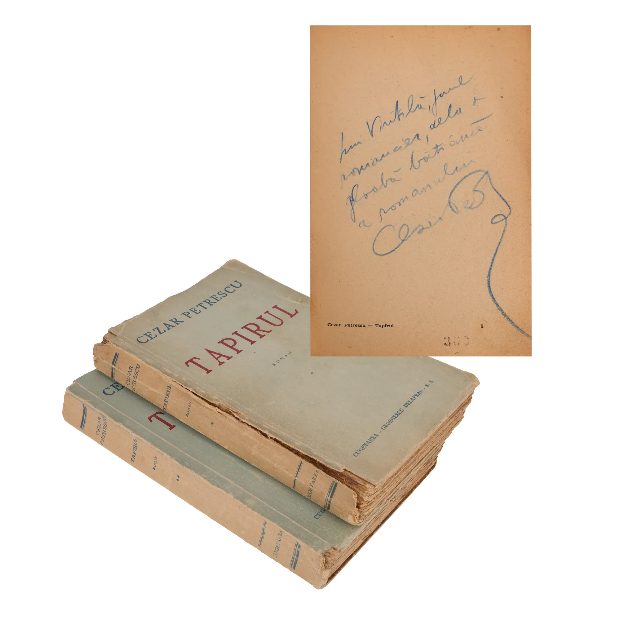 ”Tapirul”, de Cezar Petrescu, două volume, București, 1946, cu dedicația autorului către scriitorul Vintilă Corbul