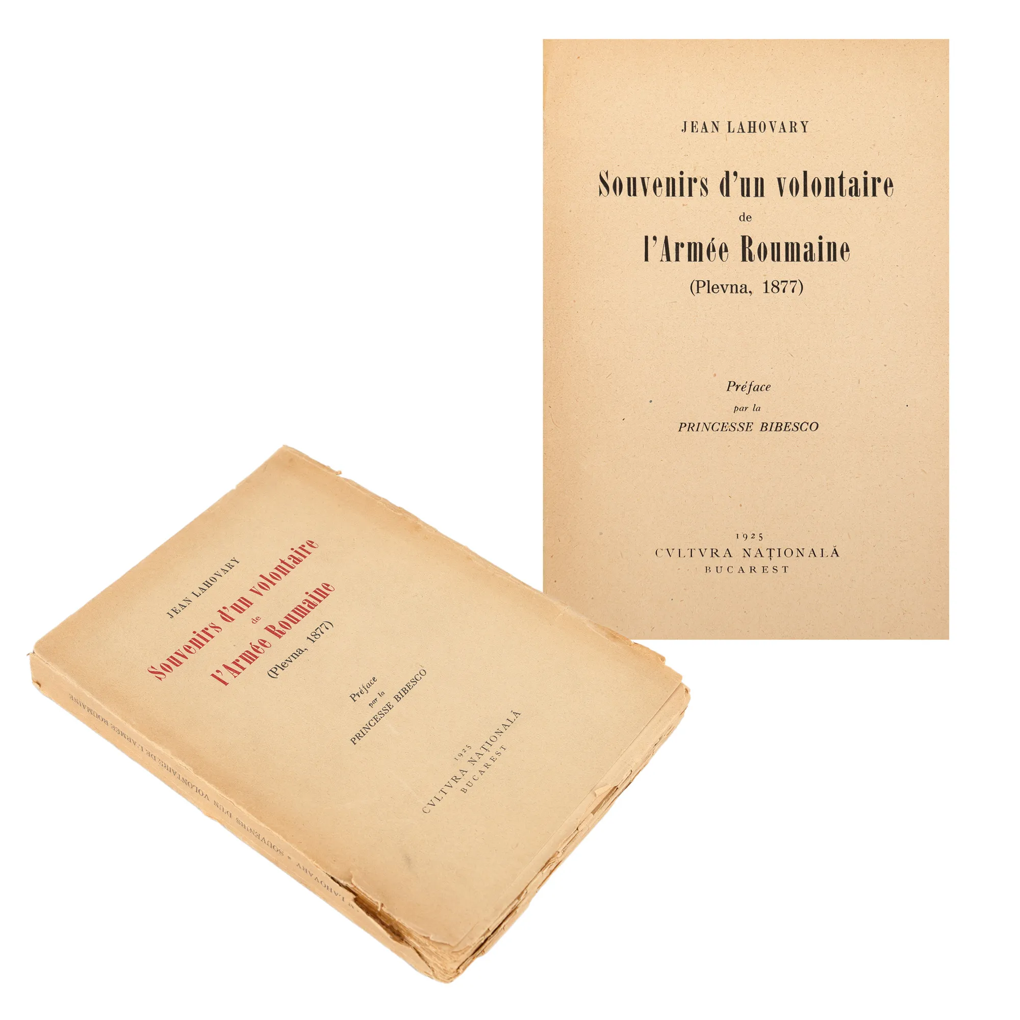 "Memories of a Volunteer of the Romanian Army (Plevna 1877)", by Jean Lahovary, with a foreword by Martha Bibescu, Bucharest, 1925, uncut example