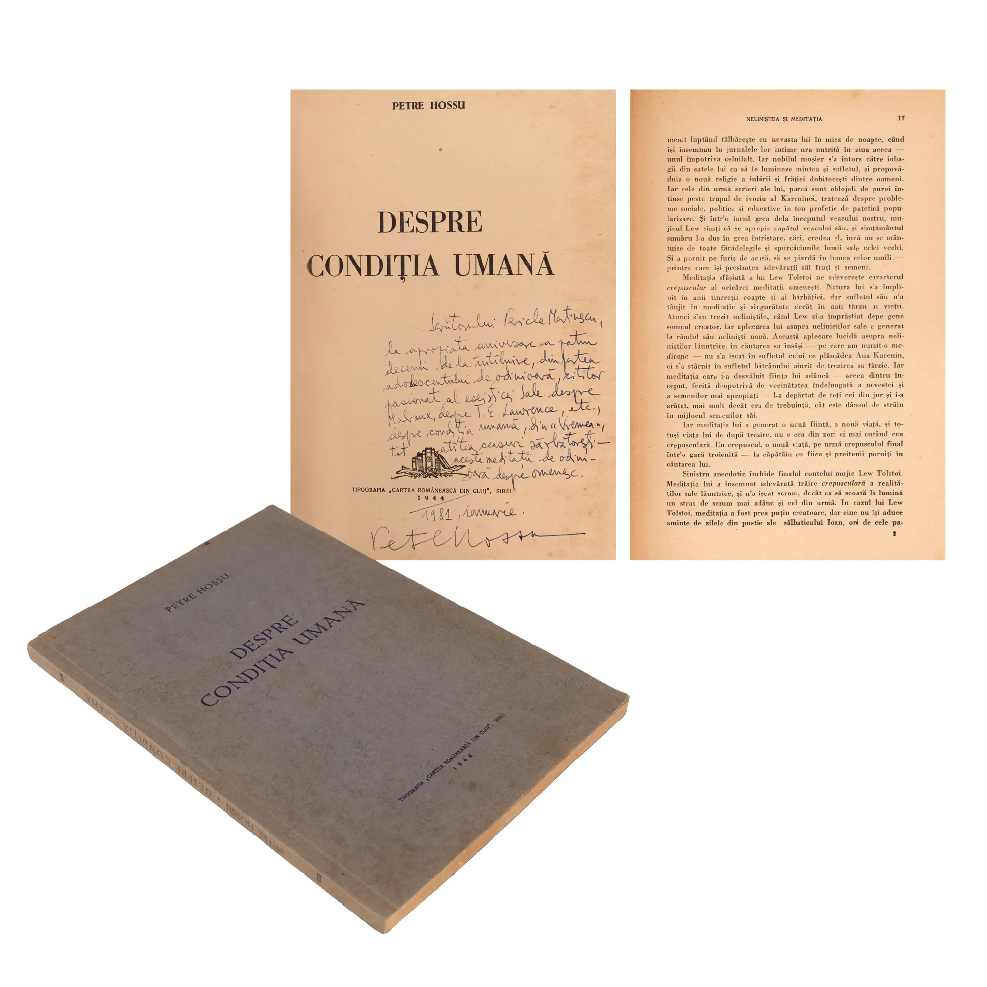 ”Despre condiția umană”, de Petre Hossu, Sibiu, 1944, cu două ample dedicații către Pericle Martinescu și o scrisoare olografă din partea fiului autorului, 1980