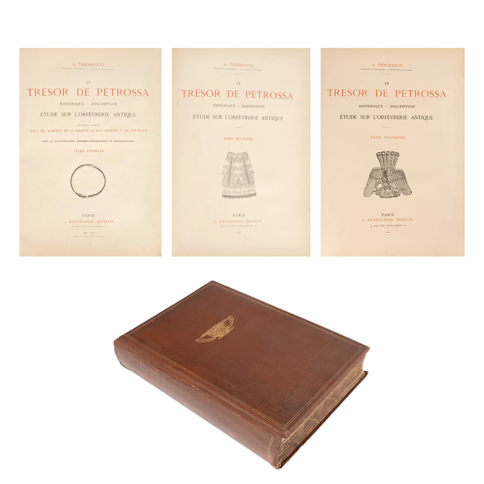 Colegat de trei volume ”Tezaurul de la Pietroasa”, de Alexandru Odobescu, franceză, trei volume, 1887-1900, cu 372 de ilustrații, ediție princeps
