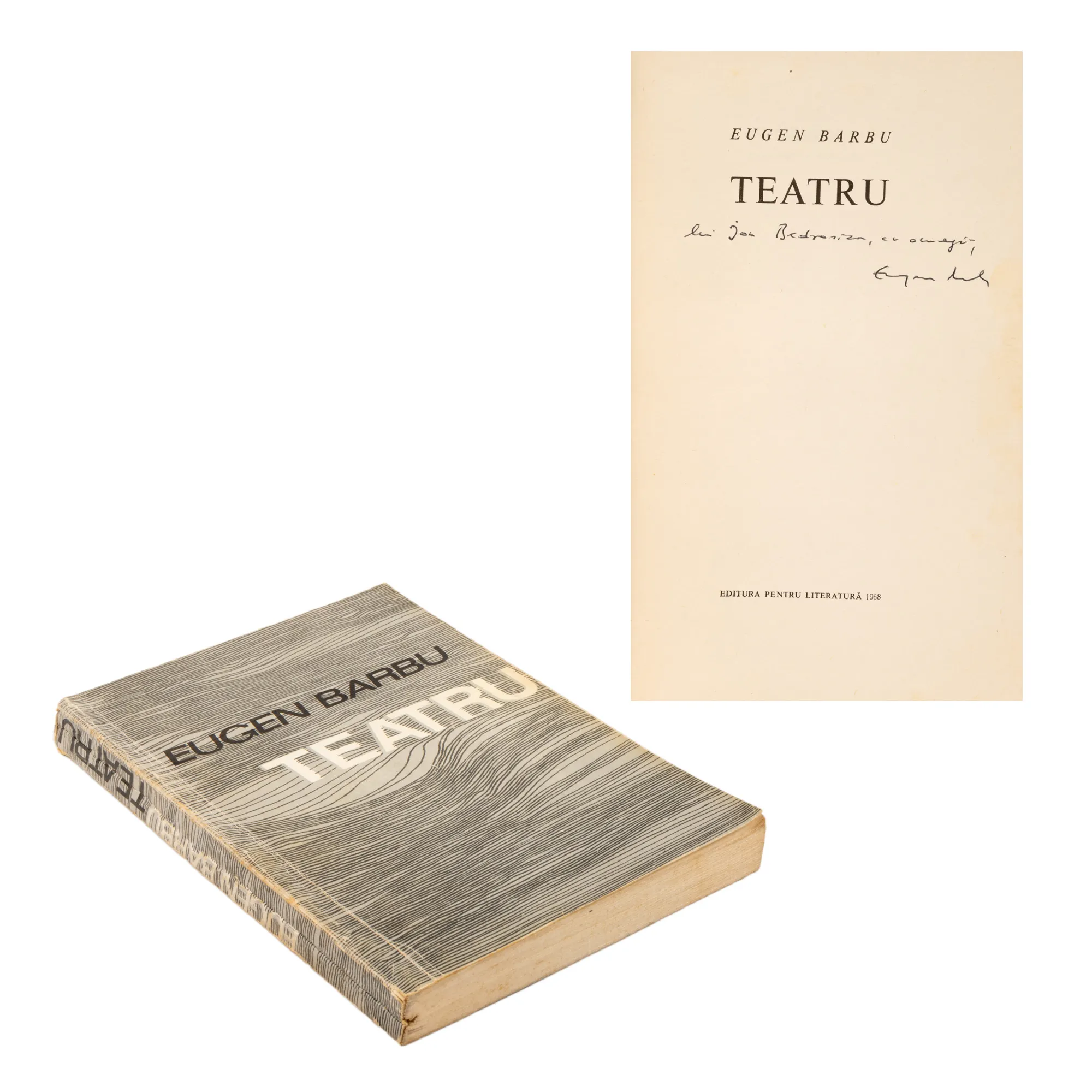 "Theater", by Eugen Barbu, first edition, Bucharest, 1968, with dedication and handwritten signature of the author to Ion Bedrosian, comes from the collection of the critic and literary historian Magdalena Popescu-Bedrosian
