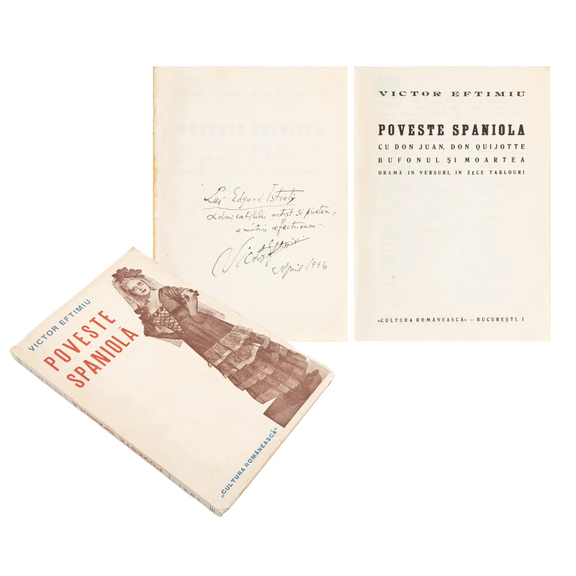 "Spanish Story" by Victor Eftimiu, first edition, Bucharest, 1941, with the dedication and autograph signature of the author.