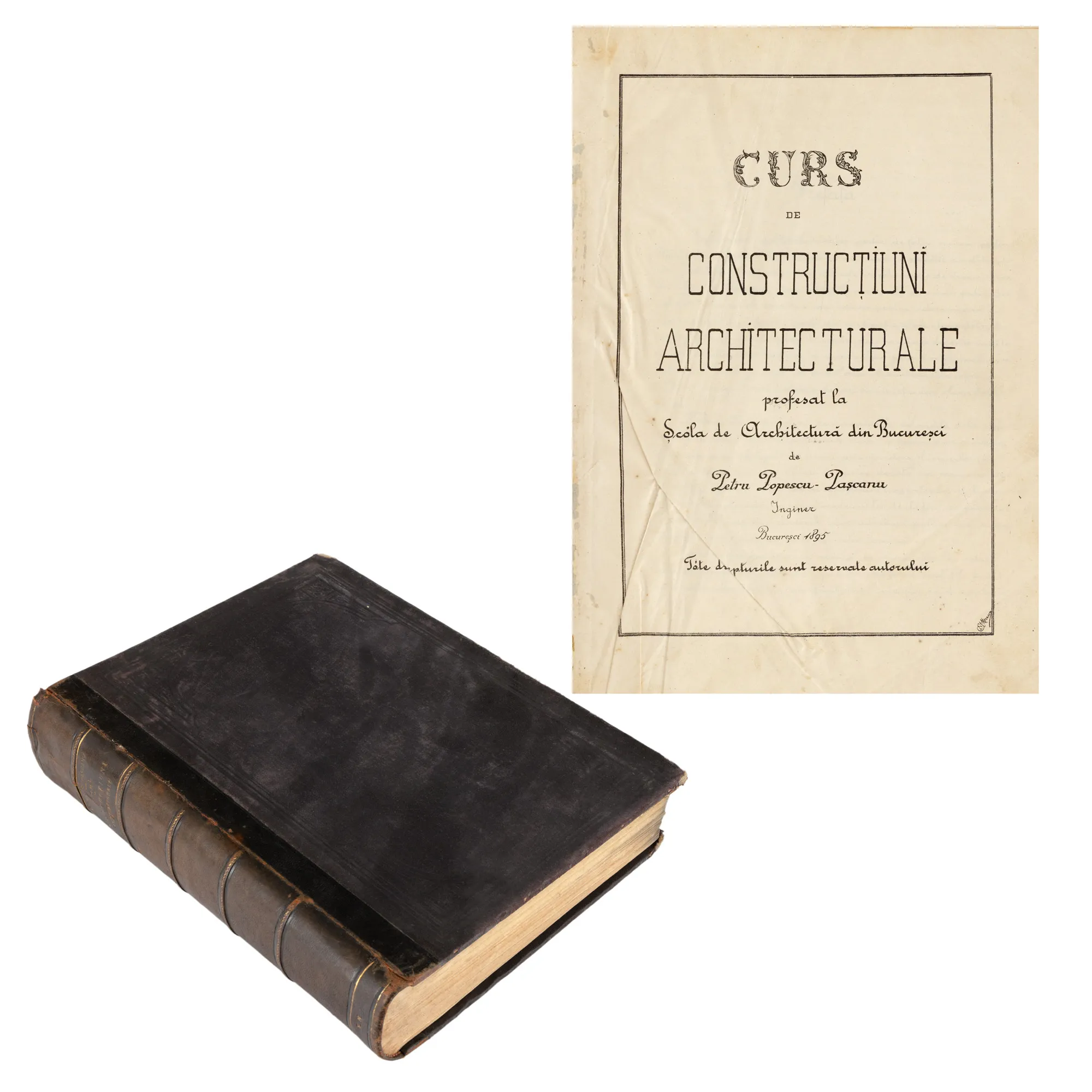 "Course of Architectural Constructions" by Petru Popescu Pașcanu, Bucharest, 1895