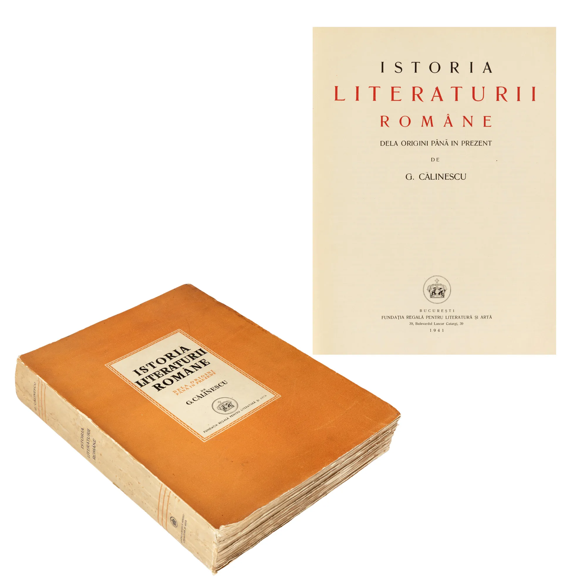 "The History of Romanian Literature from its Origins to the Present" by George Călinescu, first edition, Bucharest, 1941