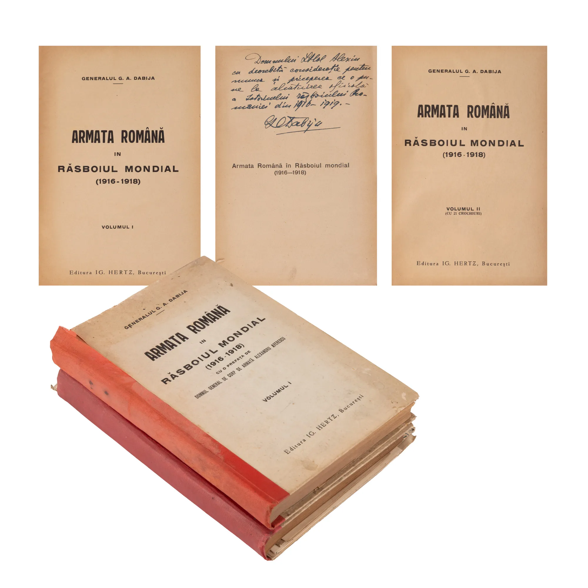 ”Armata română în războiul mondial (1916-1918)”, de Generalul G.A. Dabija, primele două volume, București, 1928, cu dedicația și semnătura olografe ale autorului