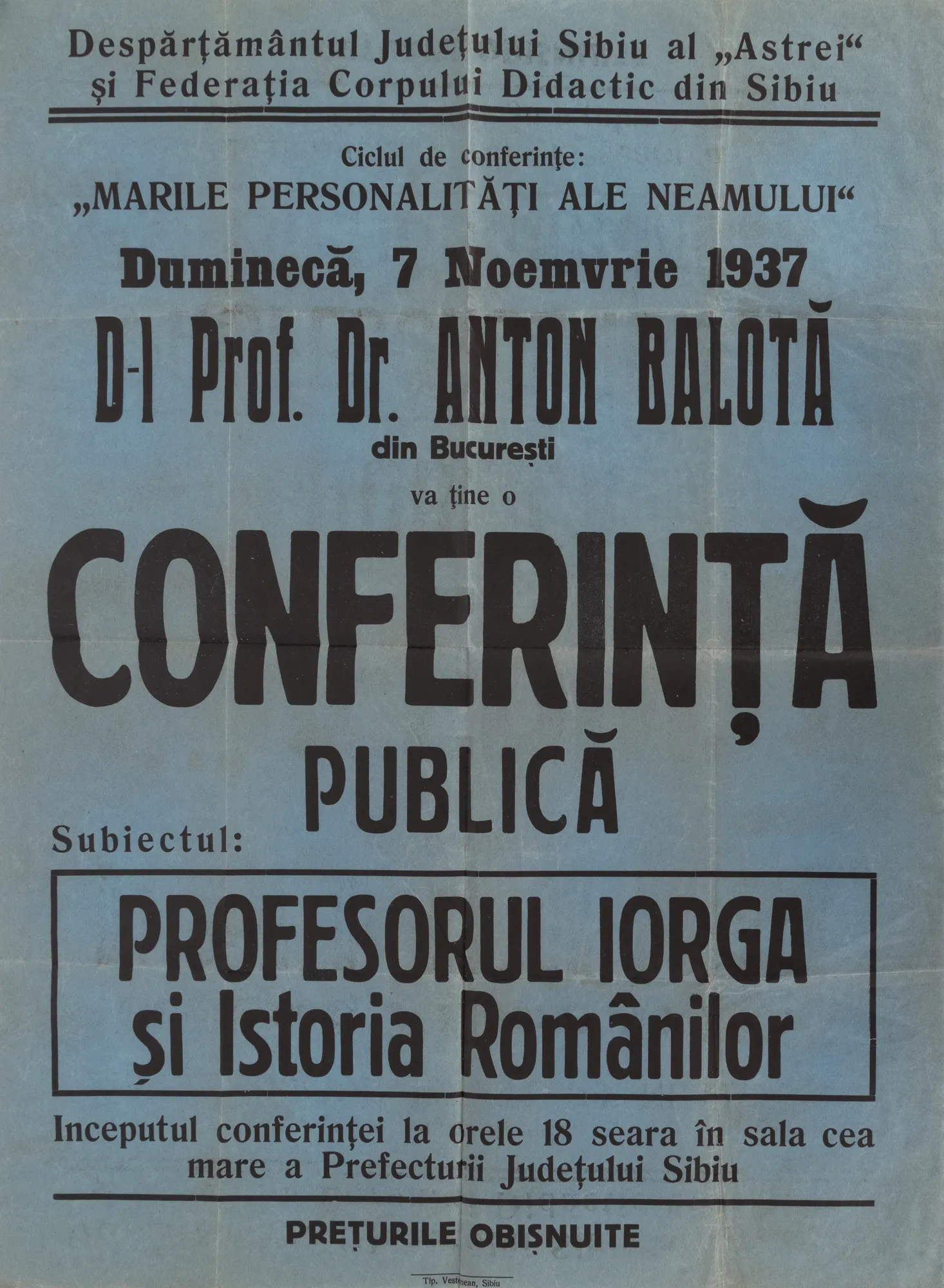 Afiș Conferință publică despre Nicolae Iorga, organizată de Despărțământul Județului Sibiu al ”Astrei” și Federația corpului didactic din Sibiu, 7 noiembrie 1937