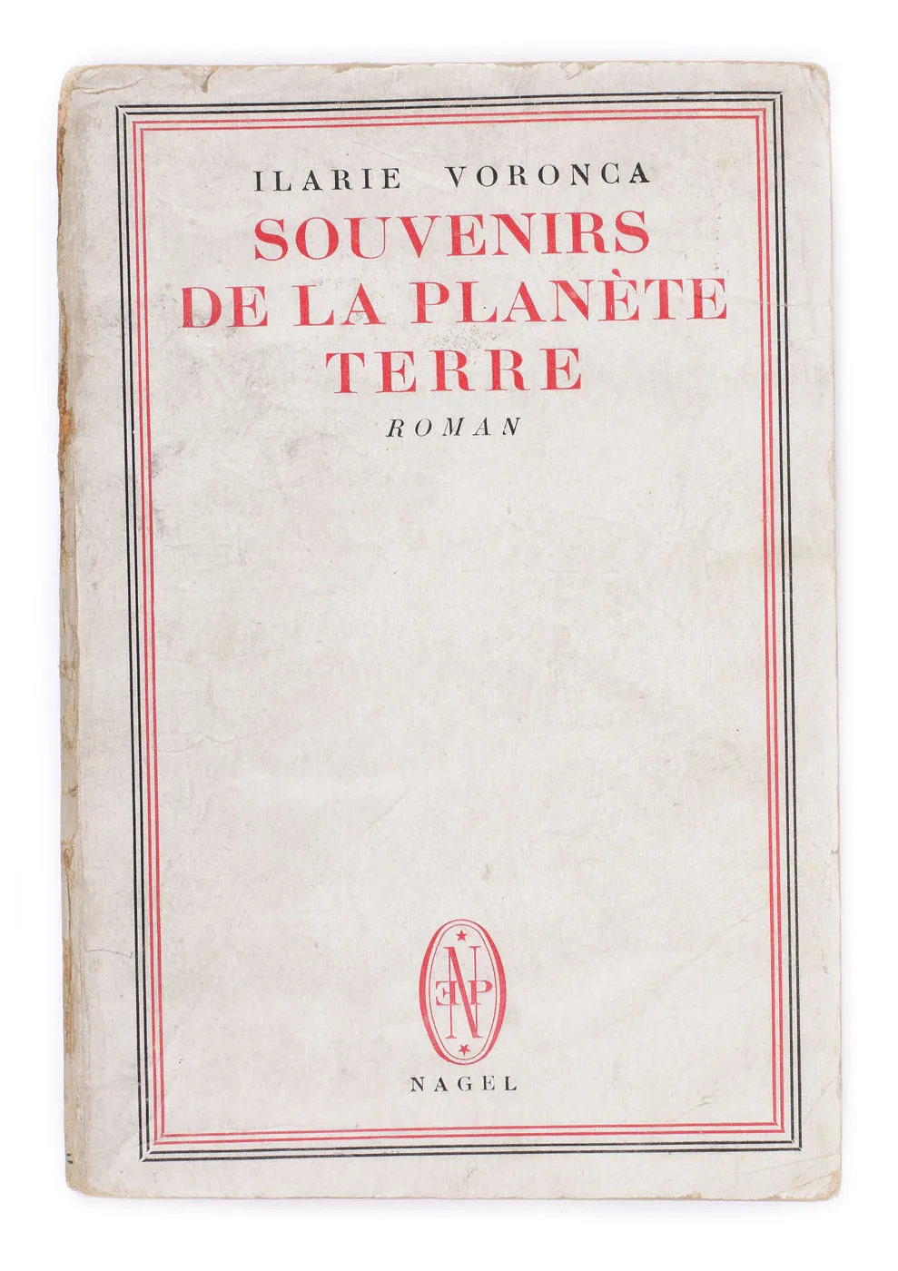 ”Souvenirs de la planete terre”, de Ilarie Voronca, franceză, Paris, 1945