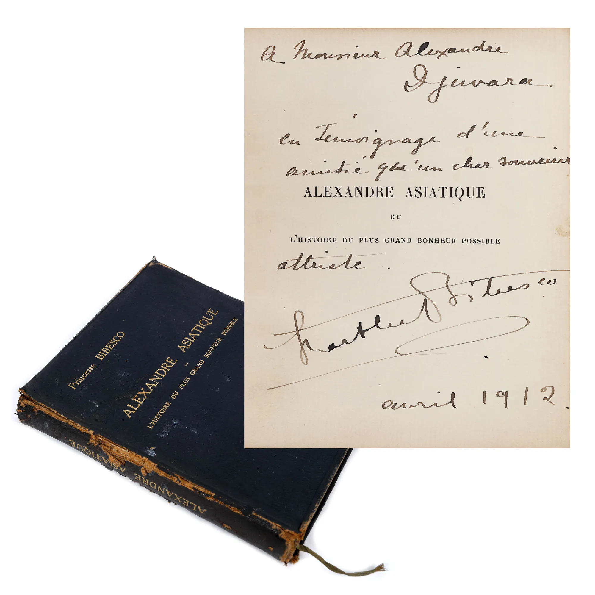 "Alexandre Asiatique, ou l'histoire du plus grand bonheur possible", by Martha Bibescu, French, Paris, 1912, with the author's dedication and autograph to Alexandru Djuvara