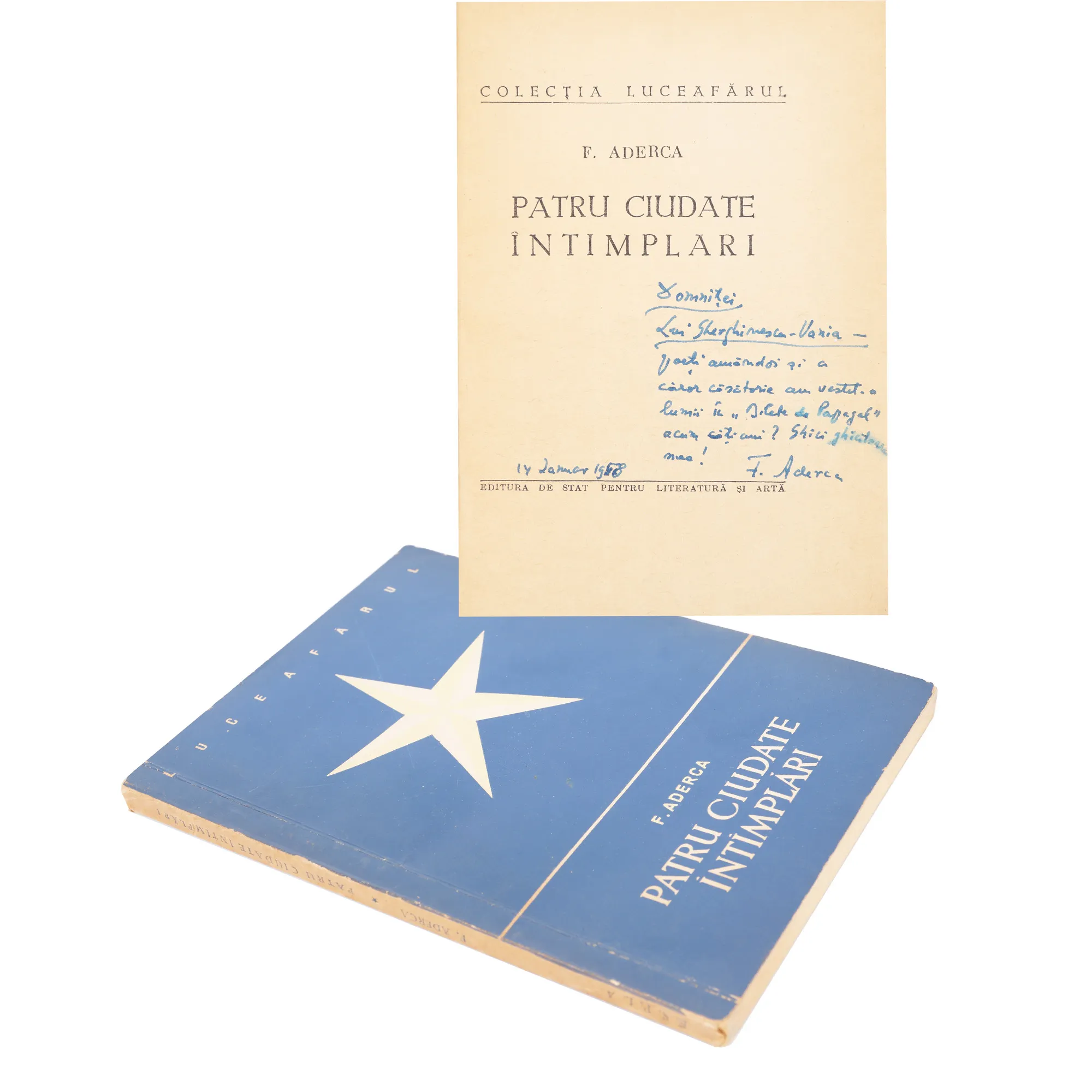 "Patru ciudate întâmplări" ("Four strange happenings"), by Felix Aderca, editio princeps, Bucharest, 1957, with a dedication and the handwritten signature of the author, comes from the collection of writer Vania Gherghinescu