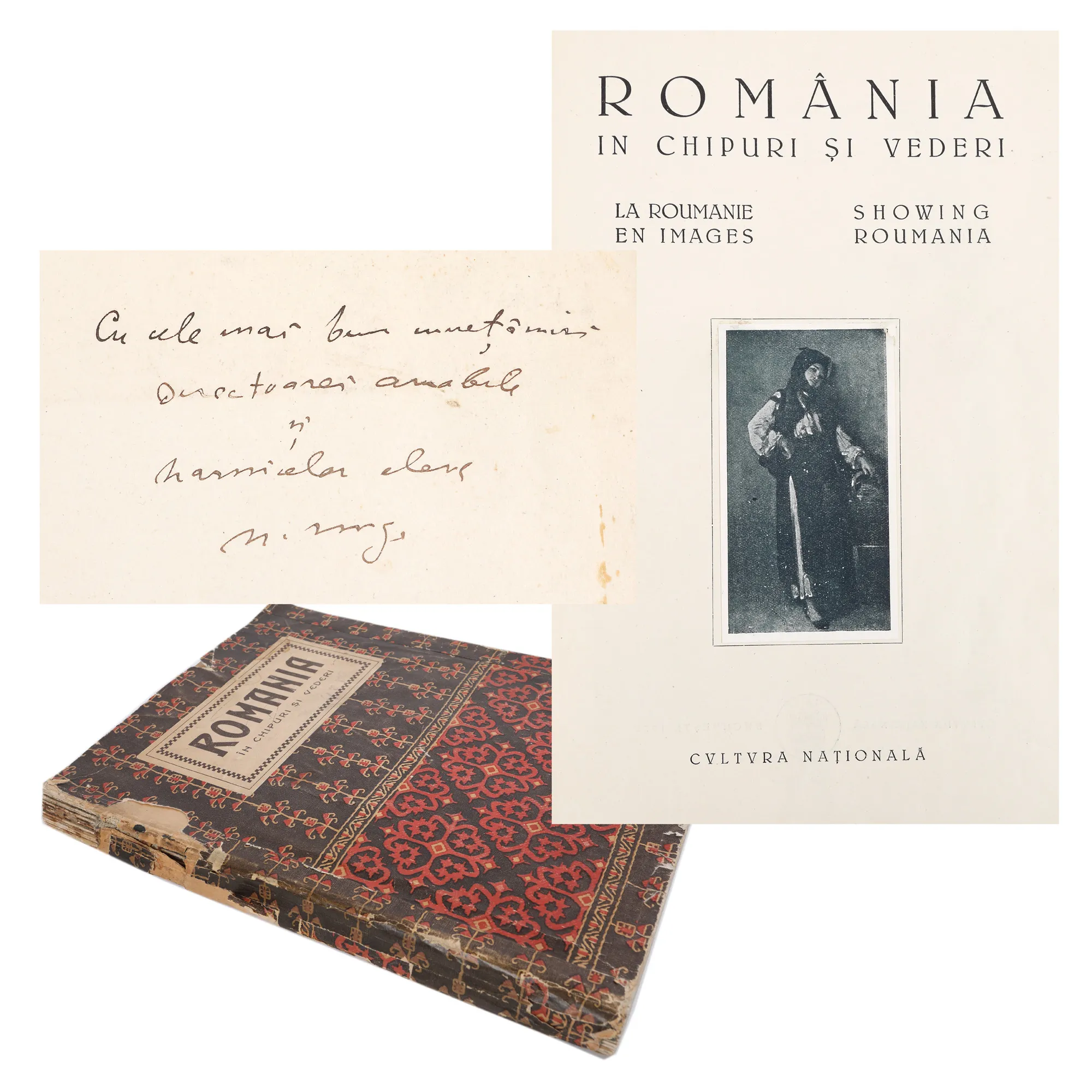 ”România în chipuri și vederi”, de Nicolae Iorga, București, 1926, cu dedicația și semnătura olografă a autorului