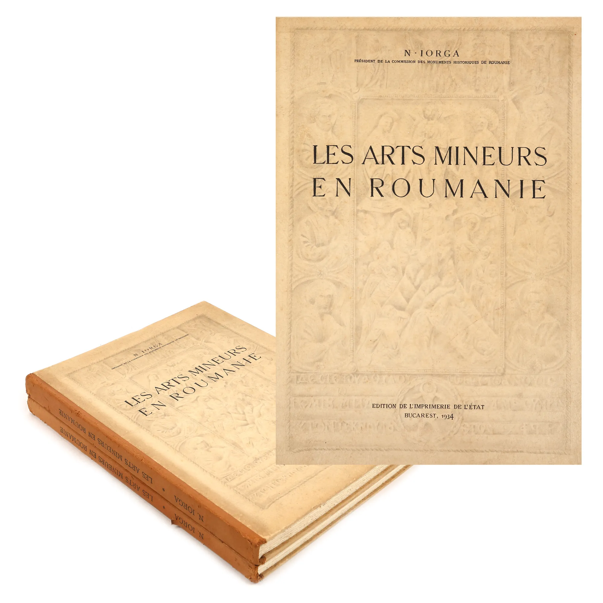 "Artele minore ale României" ("The Minor Arts of Romania"), by Nicolae Iorga, two volumes, French, Bucharest, 1934