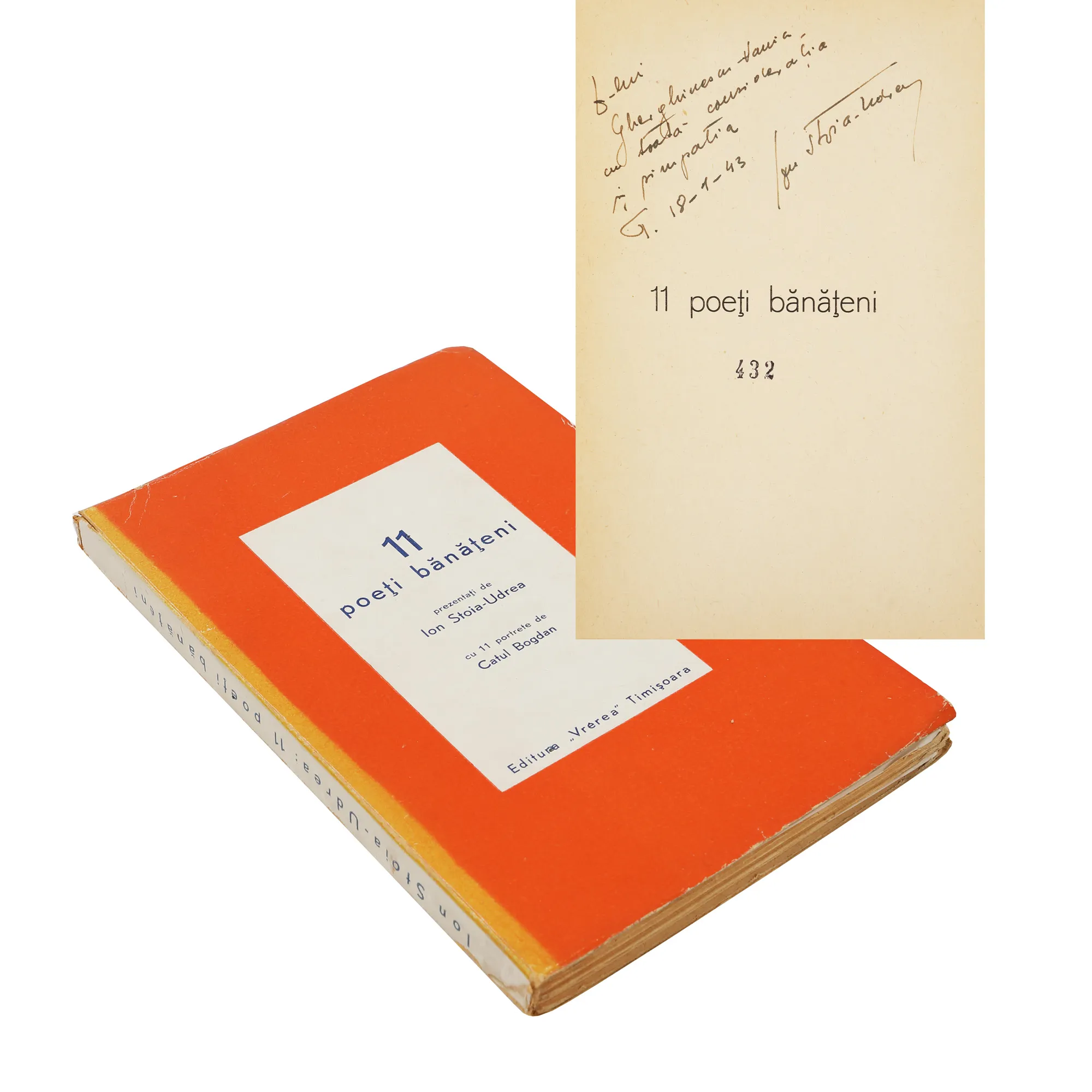 "11 poeți bănățeni" ("11 poets from Banat"), edition curated by Ion Stoia-Udrea, with 11 portraits by Catul Bogdan, Timișoara, 1942, with dedication and handwritten signature of the author, from the collection of the writer Vania Gherghinescu