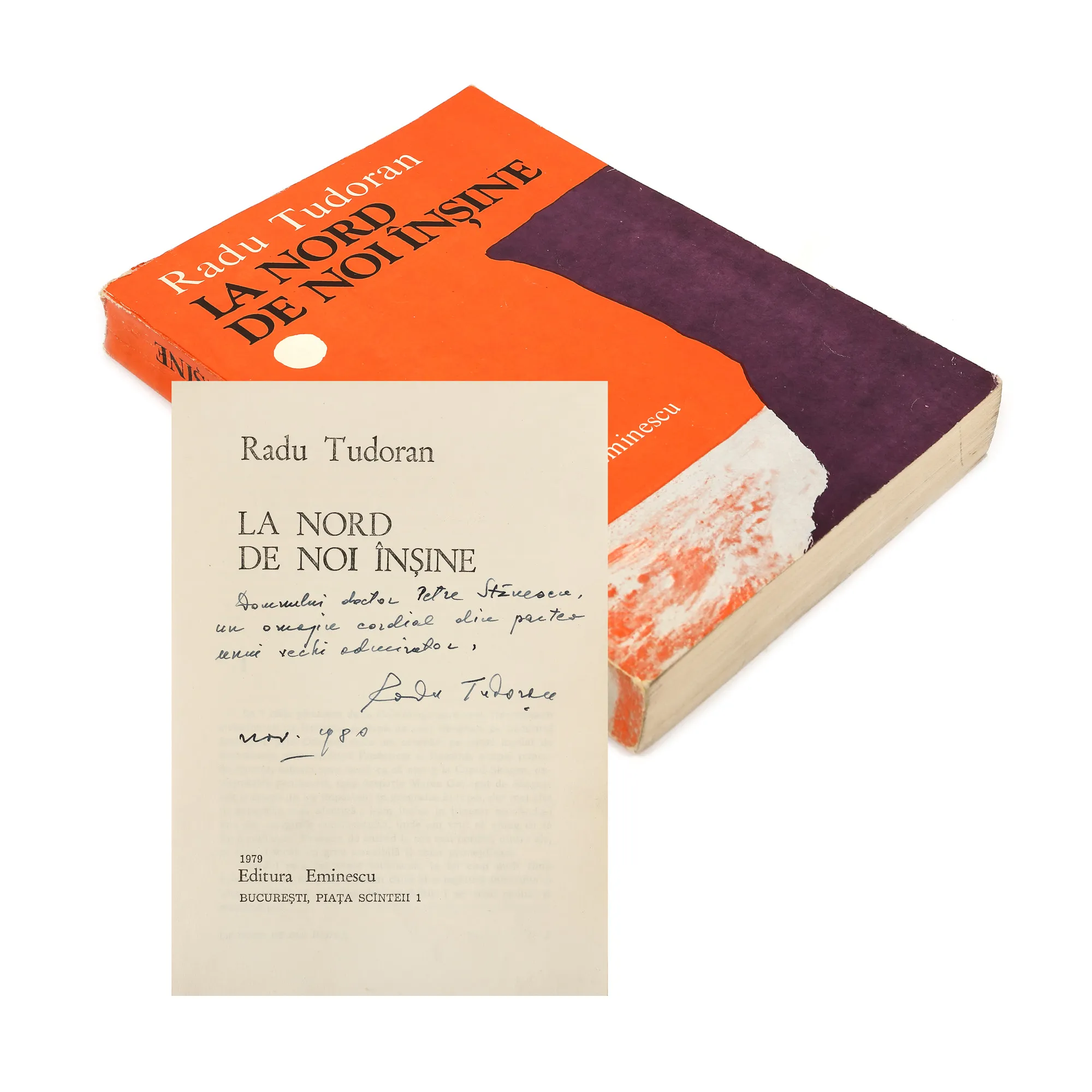 "La nord de noi înșine" ("North of Ourselves"), by Radu Tudoran, Bucharest, 1979, with dedication and handwritten signature of the author