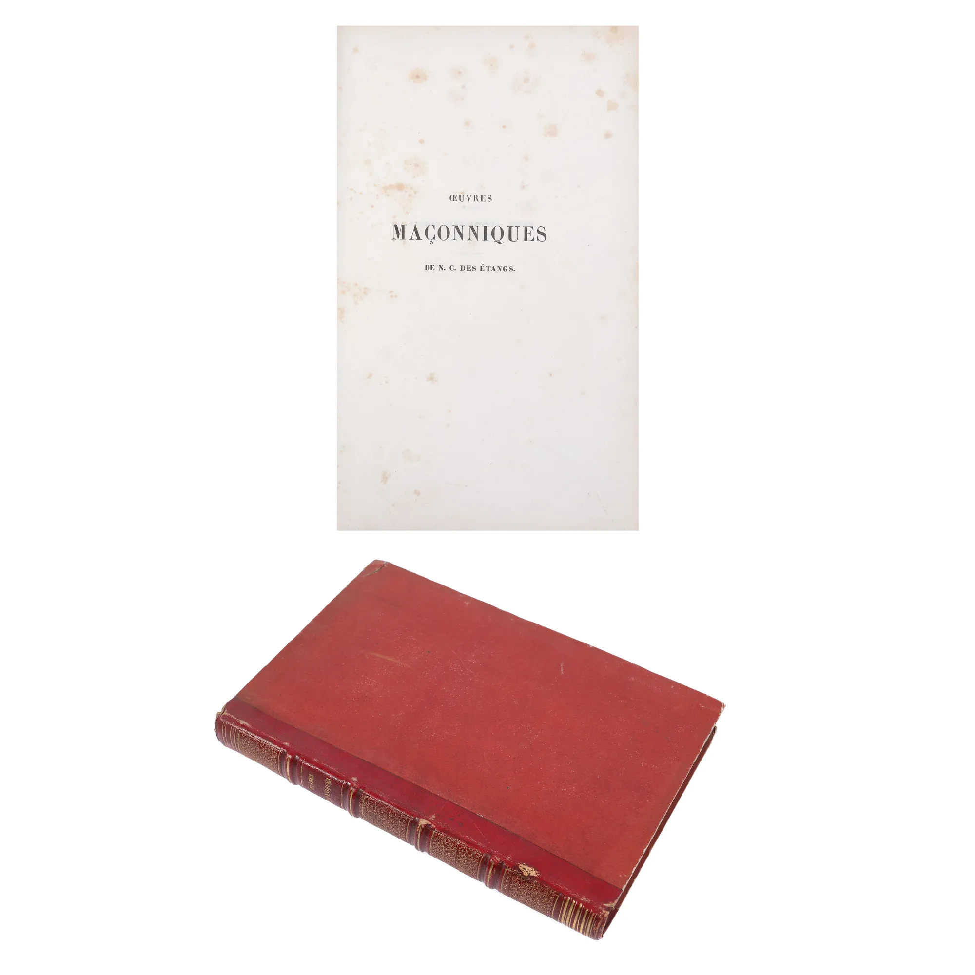 "Lucrări masonice" ("Masonic Works") by N.C. Des Étangs, French, Paris, 1848, from the collection of literary critic Șerban Cioculescu 