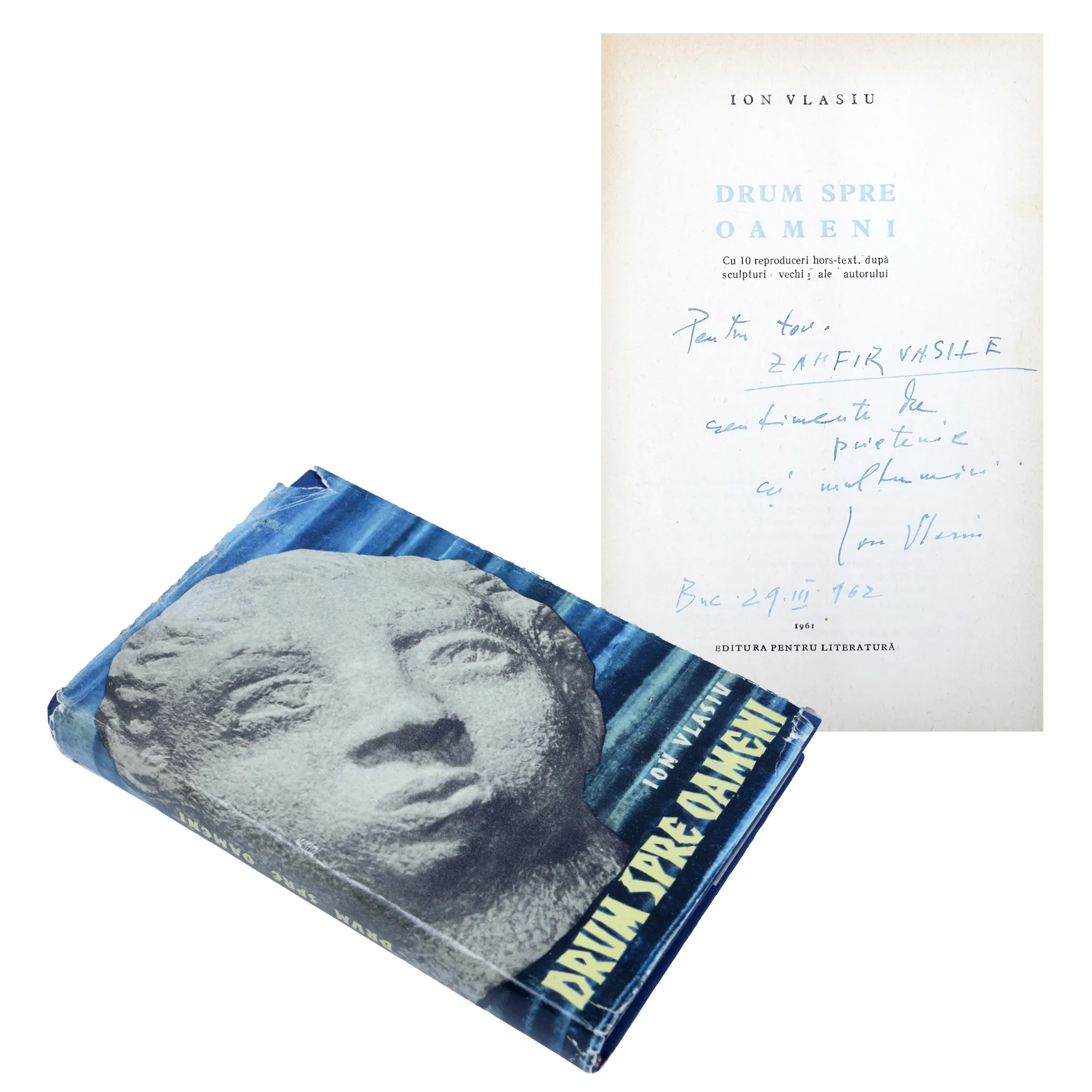 "Drum spre oameni", de Ion Vlasiu, București, 1961, cu semnătura olografă și dedicația autorului