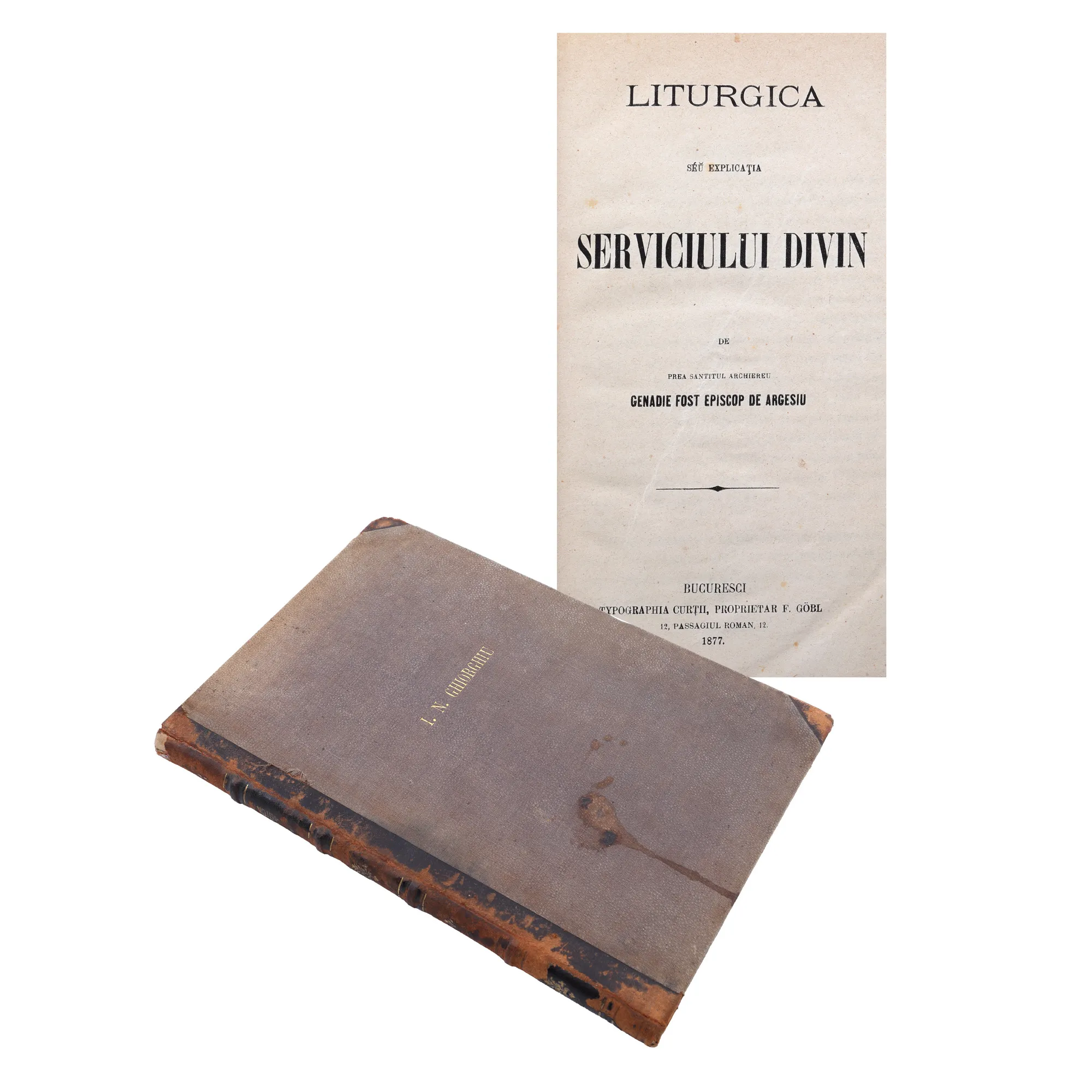 "Liturgical or Explanation of the Divine Service", by Bishop Ghenadie, Bucharest, 1877