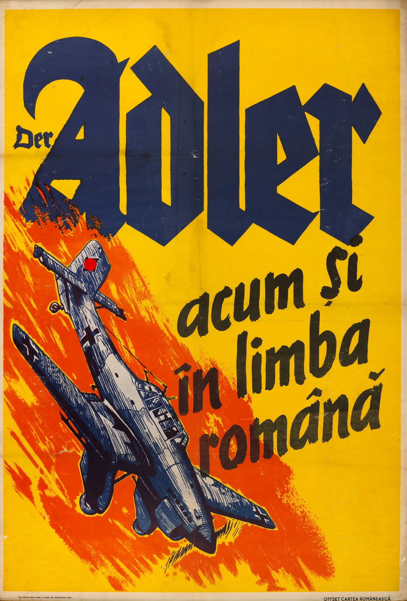 Afiș al revistei germane ”Der Adler - Acum și în limba română”, 1942, piesă rară